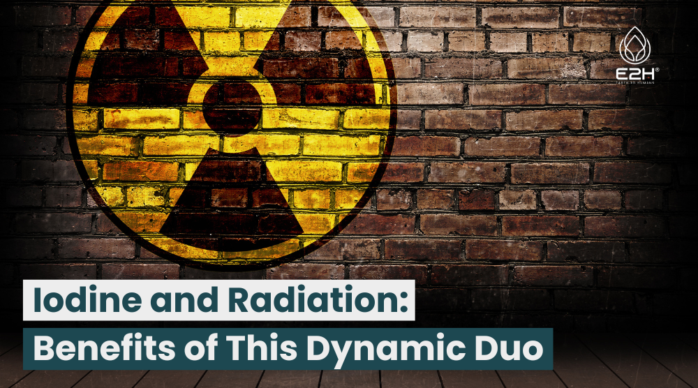 Iodine and Radiation: The Powerful Benefits of This Dynamic Duo