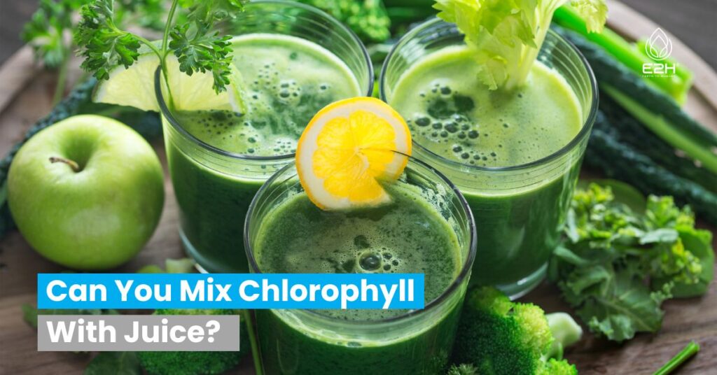 Can You Mix Chlorophyll With Juice
