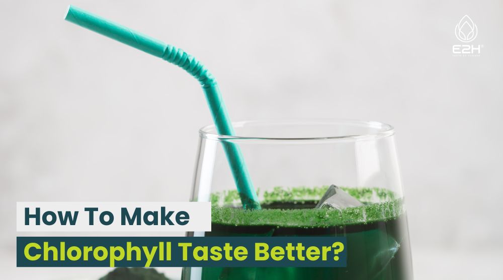 How To Make Chlorophyll Taste Better