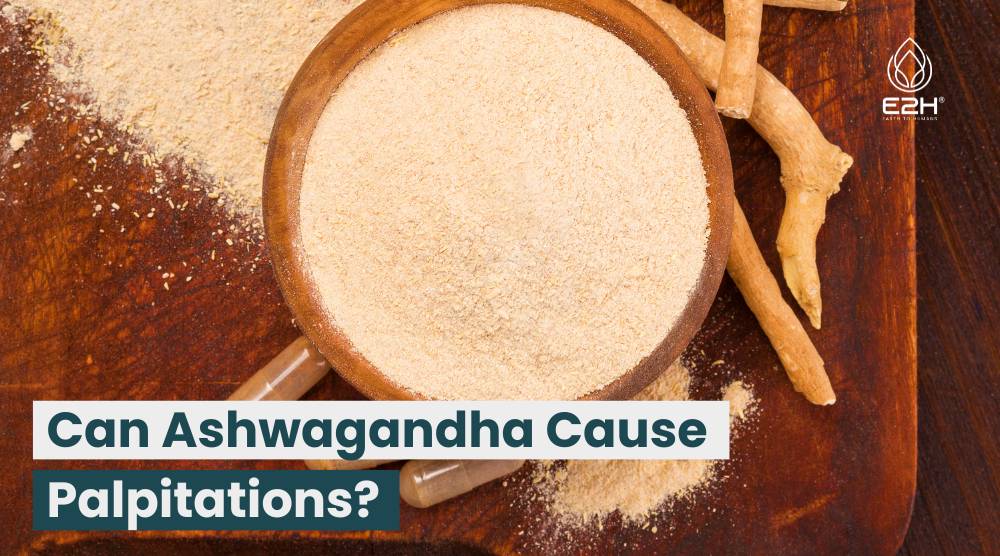 Can Ashwagandha Cause Palpitations