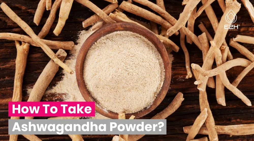 How To Take Ashwagandha Powder